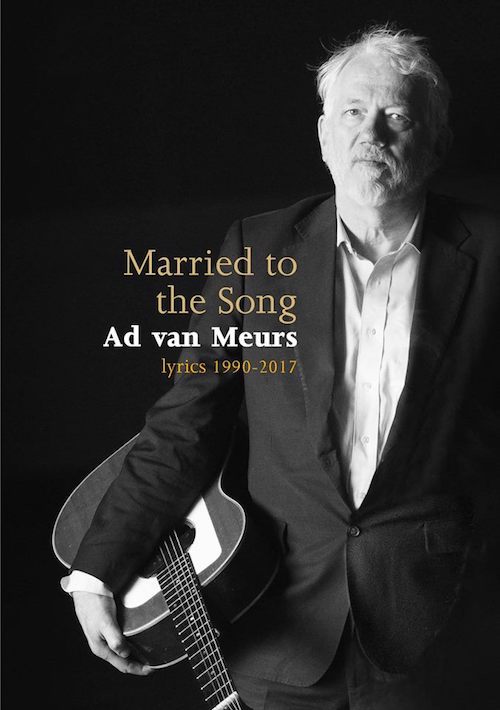 ad van meurs - married to the song, lyrics 1990 - 2017
