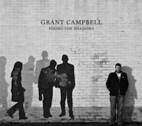 grant campbell - fixing the shadows