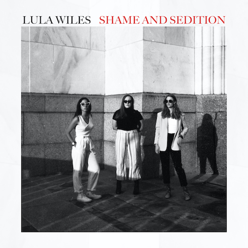 lula wiles - shame and sedition