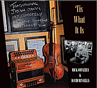 mick conneely & david munnelly - tis what it is