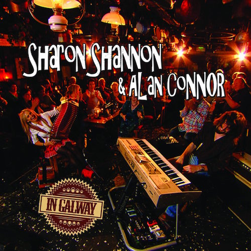 sharon shannon & alan connor - in galway (cd + dvd)