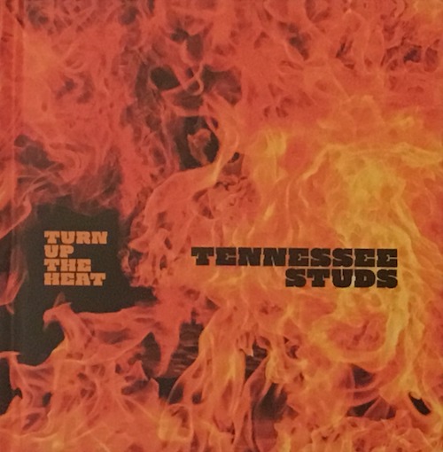 tennessee studs - turn up the heat