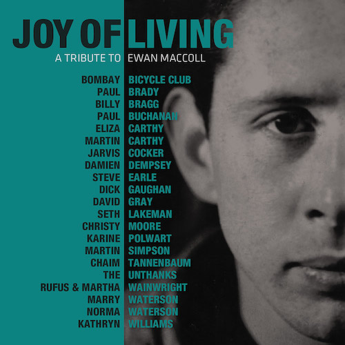 various artists - joy of living, a tribute to ewan maccoll