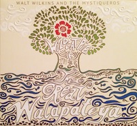 walt wilkins & the mystiqueros - wildcat pie & the great walapateya