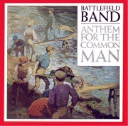 battlefield band - anthem for the common man