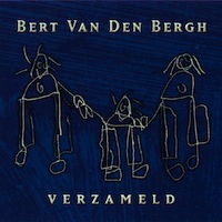 bert van den bergh - verzameld