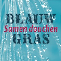 blauwgras - samen douchen