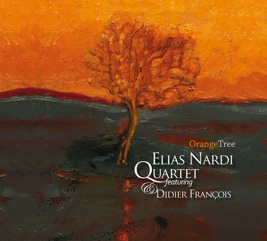 Elias Nardi Quartet - Orange Tree