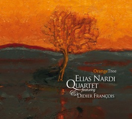 Elias Nardi Quartet - Orange Tree