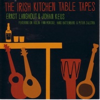 ernst langhout + johan keus - the irish kitchen table tapes ernst langhout + johan keus - the irish kitchen table tapes