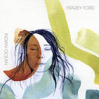 frazey ford - indian ocean