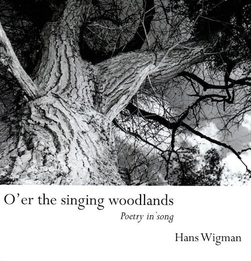 hans wigman - O’er the singing woodlands