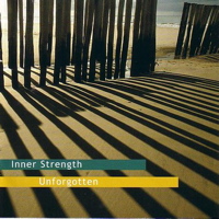 inner strength - unforgotten inner strength - unforgotten