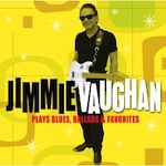 jimmie vaughan plays blues, ballads and favorites