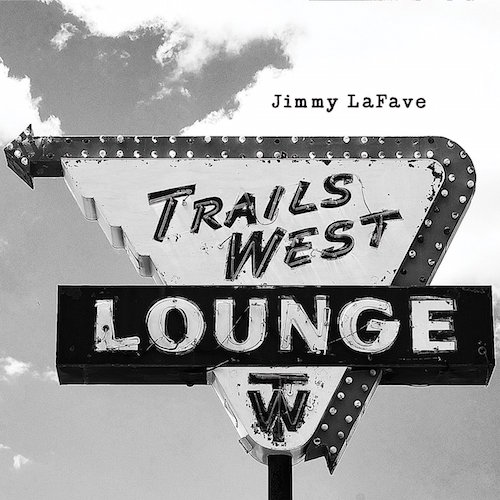 jimmy lafave - trails west / trails four