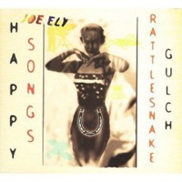 joe ely - happy songs from rattle snake gulch joe ely - happy songs from rattle snake gulch
