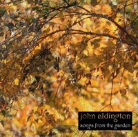 john aldington - songs from the garden john aldington - songs from the garden