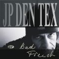 jp den tex - bad french jp den tex - bad french