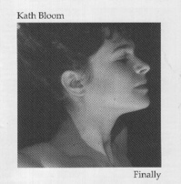 kath bloom - finally kath bloom - finally