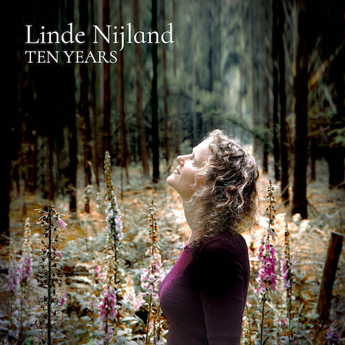linde nijland - ten years