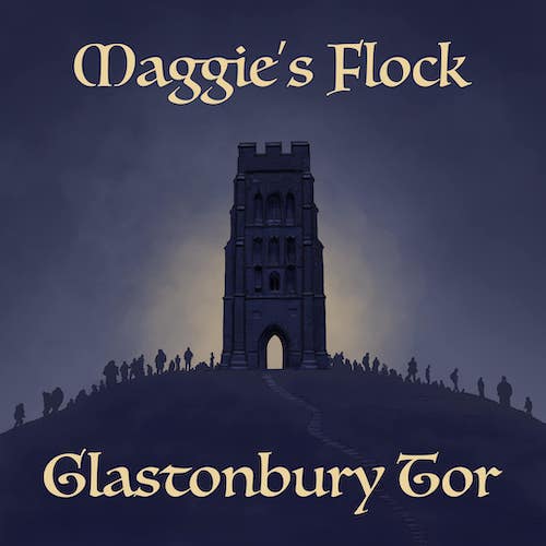 maggie's flock - glastonbury tor