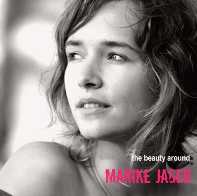 marike jager - the beauty around