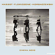 massot, florizoone en horbaczewski - cinema novo