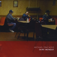 Michael Fracasso - Saint Monday