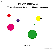mr diagonal and the black light orchestra - bbb