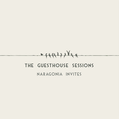 naragonia invites - the guesthouse sessions