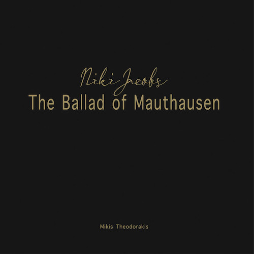 niki jacobs - the ballad of mauthausen