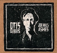 otis gibbs - joe hill's ashes
