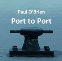paul o'brien - port to port