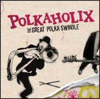 polkaholix - the great polka swindle