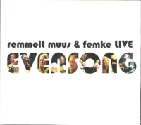 remmelt, muus & femke - evensong