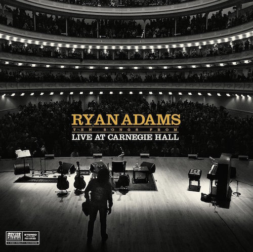 ryan adams - ten somgs from live at carnegie hall