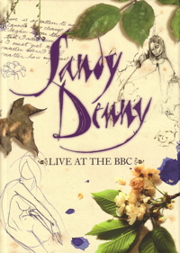 sandy denny - live at the bbc sandy denny - live at the bbc