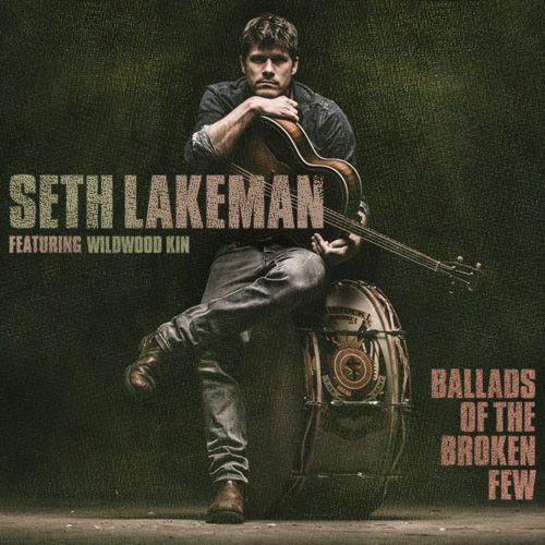 seth lakeman - ballads of the broken few