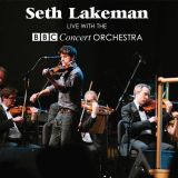 Seth Lakeman - Live With The BBC Concert Orchestra