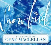 Snowbird, The Songs of Gene McLellan
