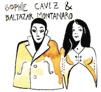Sophie Cavez & Baltazar Montanaro