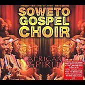 soweto gospel choir - african spirit