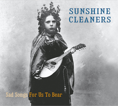 sunshine cleaners - sad songs for us to bear