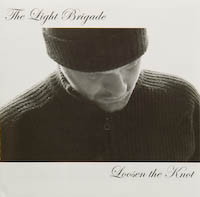 the light brigade - loosen the knot