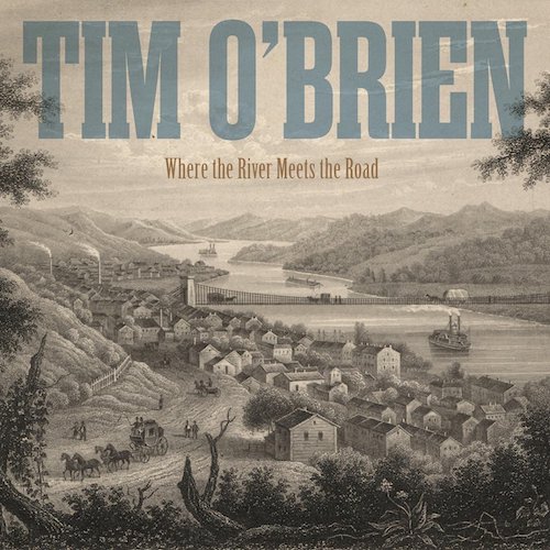 tim o'brien - where the river meets the road