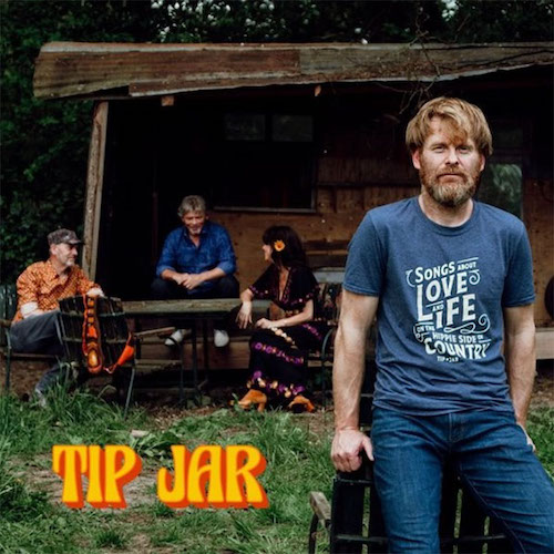 tip jar - songs about love and life on the hippie side of country