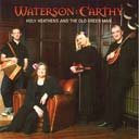 waterson:carthy - holy heathens and the green old man waterson:carthy - holy heathens and the green old man