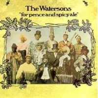 the watersons - for pence and spicy ale